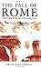 (The Fall of Rome: And the End of Civilization) [By: Ward-Perkins, Bryan] [Jul, 2006]