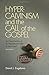 Hyper-Calvinism and the Call of Gospel by David J. Engelsma (2014-04-24)