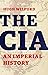 The CIA: An Imperial History