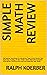 Simple Math Review: Refresh...