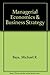 Managerial Economics & Business Strategy by Michael R. Baye (2002-06-03)