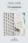 Crematorio by Rafael Chirbes