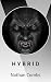 H Y B R I D by Nathan Combs