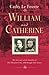 William and Catherine: The Love Story of the Founders of the Salvation Army, Told Through Letters by Cathy Le Feuvre (20-Sep-2013) Paperback