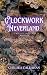 Clockwork Neverland