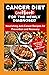 CANCER DIET COOKBOOK FOR TH...