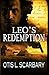 Leo's Redemption by Otis L. Scarbary (2013-09-30)