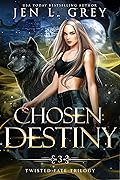 Chosen Destiny (Twisted Fate Trilogy #3)
