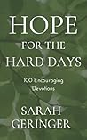 Hope for the Hard Days by Sarah Geringer