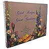 Great Recipes From Great Gardeners Great Recipes From Great Gardeners
