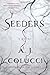 Seeders: A Novel by A. J. Colucci (2014-07-15)