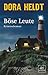 Bose Leute by Dora Heldt (2016-02-01)