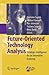 Future-Oriented Technology Analysis: Strategic Intelligence for an Innovative Economy (2008-08-26)