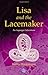 Lisa and the Lacemaker: An Asperger Adventure (Asperger Adventures) 1st edition by Hoopmann, Kathy (2002) Paperback