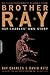 Brother Ray: Ray Charles' Own Story [BROTHER RAY 3/E] [Paperback]