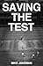 Saving the Test by Mike Jakeman (17-Oct-2013) Paperback