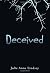 Deceived by Julie Anne Lindsey (2013-09-18)