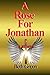 A Rose for Jonathan by Beth Green (2015-05-11)