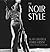 Noir Style 1st edition by Silver, Alain (2013) Paperback
