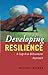 Developing Resilience: A Cognitive-Behavioural Approach by Neenan, Michael (2009) Paperback