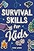 Survival Skills for Kids: H...
