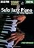 Solo Jazz Piano: The Linear...