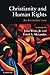 Christianity and Human Rights: An Introduction (2011-01-31)