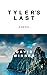 Tyler's Last by David Winner (2015-10-06)