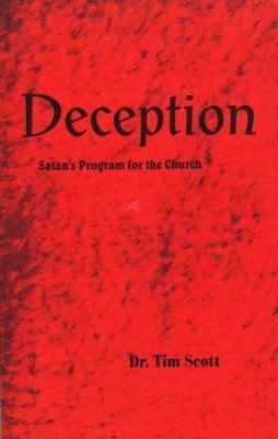 Deception Satan's Program for the Church (Paperback)