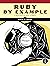 Ruby by Example: Concepts and Code: Using Ruby to Solve Difficult Problems by Kevin C. Baird (15-Jun-2007) Paperback