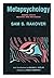 Metapsychology: Missing Links in Behavior, Mind and Science by Rakover, Sam S. (1991) Hardcover