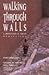 Walking Through Walls by Geshe Gendun Lodro