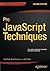 Pro JavaScript Techniques: Second Edition by John Paxton (2015-07-01)