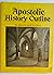 Apostolic History Outline, ...