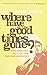 Where Have all the Good Times Gone?: The Rise and Fall of the Record Industry by Louis Barfe (2005-01-13)