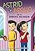 Astrid and Apollo and the W...