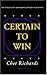 Certain to Win by Chet Richards (2004-06-24)