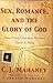 Sex, Romance, and the Glory of God by C.J.Mahaney (2005) Hardcover