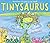 Tinysaurus by Sheryl Webster (2011-04-11)