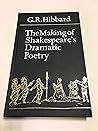 The Making of Shakespeare's Dramatic Poetry