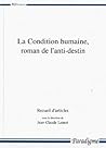 La Condition Humaine, Roman De L'anti-destin (References Paradigme) (French Edition)