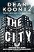 The City by Dean Koontz (15-Jan-2015) Paperback