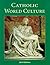 Catholic World Cutlure