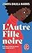L'autre fille noire