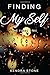 Finding Myself: The First Time by Kendra Stone (2016-10-23)