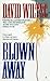 Blown Away by Wiltse, David(September 1, 1997) Mass Market Paperback