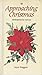 Approaching Christmas by Joyce Huggett