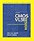 CMOS VLSI Design: A Circuits and Systems Perspective by Neil Weste (2004-05-01)
