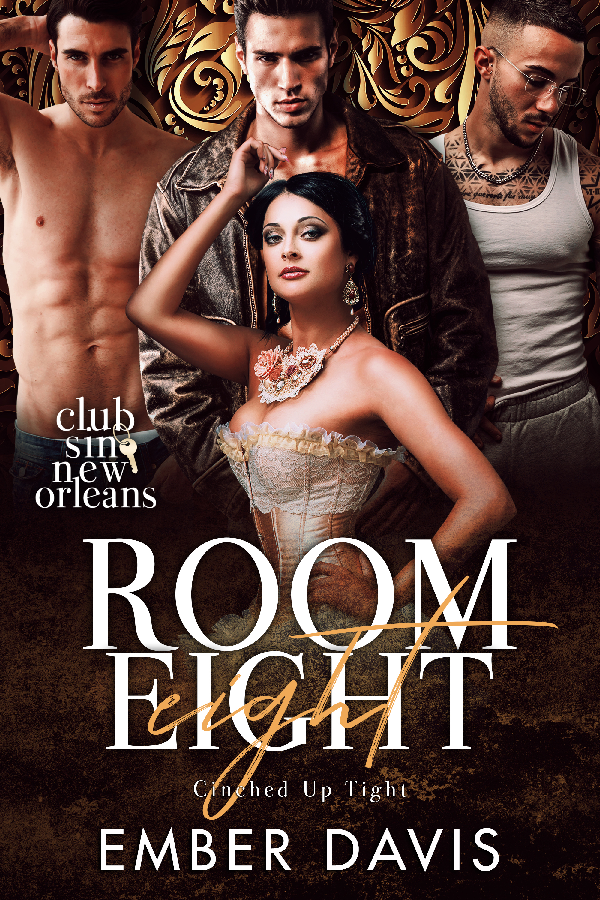 Room Eight: Cinched Up Tight (Club Sin: New Orleans Session 2, #2)