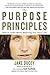 The Purpose Principles: How to Draw More Meaning into Your Life by Ducey, Jake (2015) Paperback